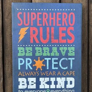 Superhero Rules Sign - EUC